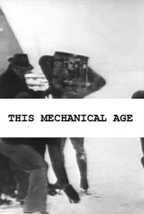This Mechanical Age - Poster / Capa / Cartaz - Oficial 2