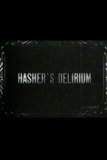 The Hasher's Delirium - Poster / Capa / Cartaz - Oficial 1