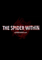 The Spider Within (The Spider Within: A Spider-Verse Story)