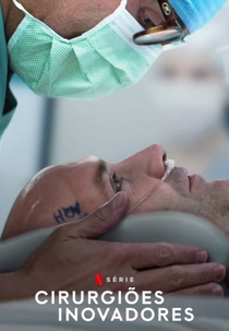 Cirurgiões Inovadores (1ª Temporada) (The Surgeon's Cut (Season 1))