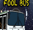 Fool Bus