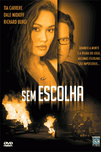  de Filme Sem Escolha (2004)