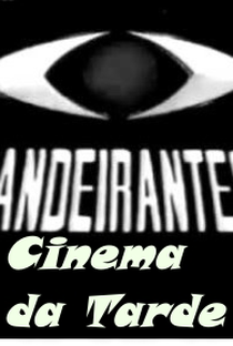 Cinema da Tarde - Poster / Capa / Cartaz - Oficial 1