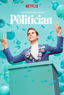 The Politician (1ª Temporada) - Poster / Capa / Cartaz - Oficial 3