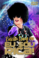 Priscilla Drag, Eu sou Rica! (Priscilla Drag, Eu sou Rica!)