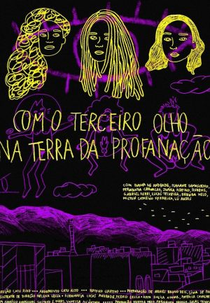 Com o terceiro olho na terra da profanação (Com o terceiro olho na terra da profanação)