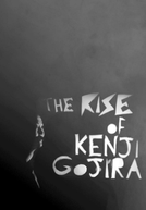 The Rise of Kenji Gojira (The Rise of Kenji Gojira)