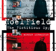 Noel Field, A Lenda de um Espião