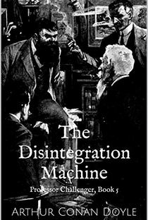 Professor Challenger & The Disintegration Machine - Poster / Capa / Cartaz - Oficial 1