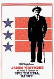 Give 'em Hell, Harry! (Give 'em Hell, Harry!)