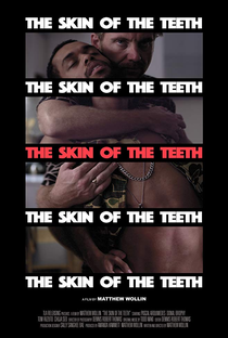 The Skin of the Teeth - Poster / Capa / Cartaz - Oficial 2