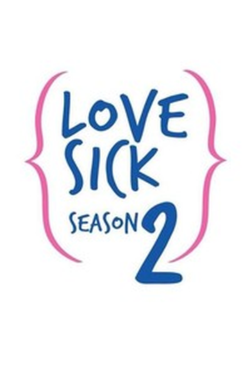  de Série Love Sick: The Series 2 (2015)