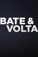 Bate & Volta (Bate e Volta (1ª Temporada))