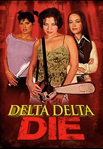 Delta Delta Die! (Delta Delta Die!)