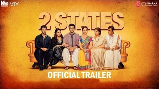 Trailer: 2 States I Official Trailer I Alia Bhatt I Arjun Kapoor