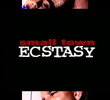 Small Town Ecstasy
