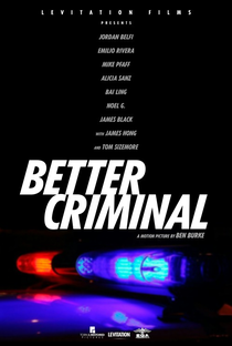 Better Criminal - Poster / Capa / Cartaz - Oficial 3
