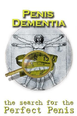Doidos pelo Pênis (Penis Dementia: The Search for the Perfect Penis)