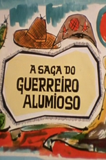 A Saga do Guerreiro Alumioso (A Saga do Guerreiro Alumioso)