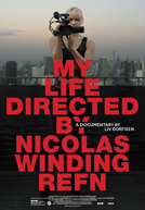 Minha Vida Dirigida Por Nicolas Winding Refn (My Life Directed by Nicolas Winding Refn)