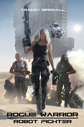 Poster de Filme Rogue Warrior: Robot Fighter (2017)