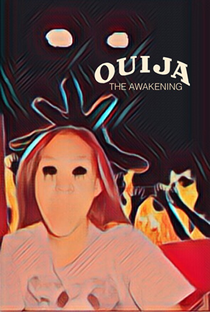 Ouija: The Awakening of Evil - Poster / Capa / Cartaz - Oficial 1
