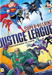 DC Super Vilões Liga da Justiça: Mentores do Crime ( DC Super Villains Justice League Masterminds of Crime)