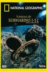 National Geographic - À Procura do SUBMARINO I-52 (Search for Submarine I-52)