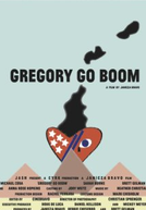 Gregory Go Boom (Gregory Go Boom)