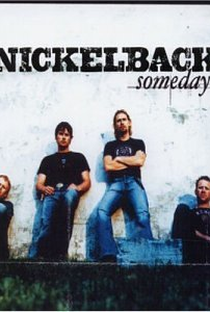 Nickelback: Someday - Poster / Capa / Cartaz - Oficial 1