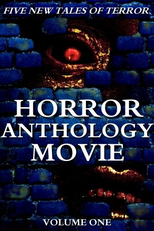 Horror Anthology Movie Volume 1 (Horror Anthology Movie Volume 1)