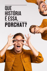 Que História é Essa, Porchat? (7ª Temporada) (Que História é Essa, Porchat? (7ª Temporada))
