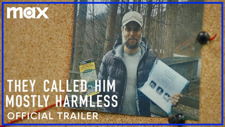 Trailer: They Called Him Mostly Harmless | Official Trailer | Max