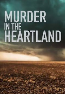 Cidade Pacata, Crime Cruel (3ª Temporada) (Murder in the Heartland (Season 3))