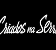 Criados Na Serra