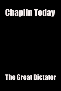 Chaplin Hoje: O Grande Ditador - Poster / Capa / Cartaz - Oficial 1