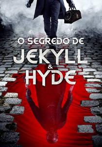 O Segredo de Jekyll & Hyde (Jekyll and Hyde)