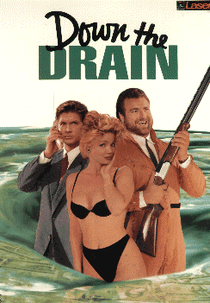 Deus Me Acuda .... Ou Não? (Down the Drain )