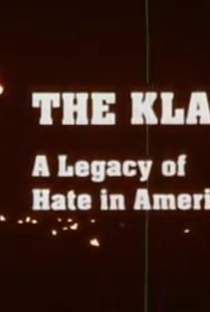 The Klan: A Legacy of Hate in America - Poster / Capa / Cartaz - Oficial 4