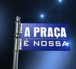 A Praça É Nossa (16ª Temporada)