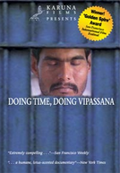 Tempo de Espera, Tempo de Vipassana (Doing Time, Doing Vipassana - Meditation in Indians Prisons)