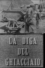 La diga del ghiacciaio  (La diga del ghiacciaio )