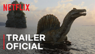 Os Dinossauros | Trailer oficial | Netflix
