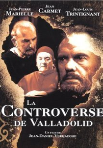 La Controverse de Valladolid (La Controverse de Valladolid)