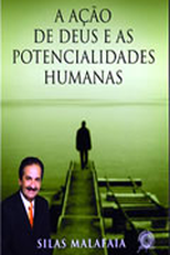A Ação de Deus e as Potencialidades Humanas (A Ação de Deus e as Potencialidades Humanas)