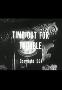 Time Out for Trouble (Time Out for Trouble)