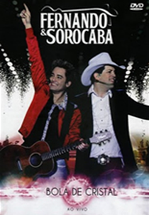 Fernando e Sorocaba: Bola de Cristal - Ao Vivo (Fernando & Sorocaba Bola de Cristal Ao Vivo)