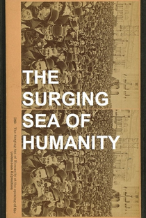 The Surging Sea of Humanity - Poster / Capa / Cartaz - Oficial 1