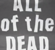 All of the Dead