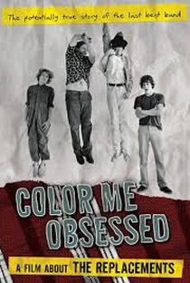 Color me Obsessed: A Film About The Replacements - Poster / Capa / Cartaz - Oficial 1